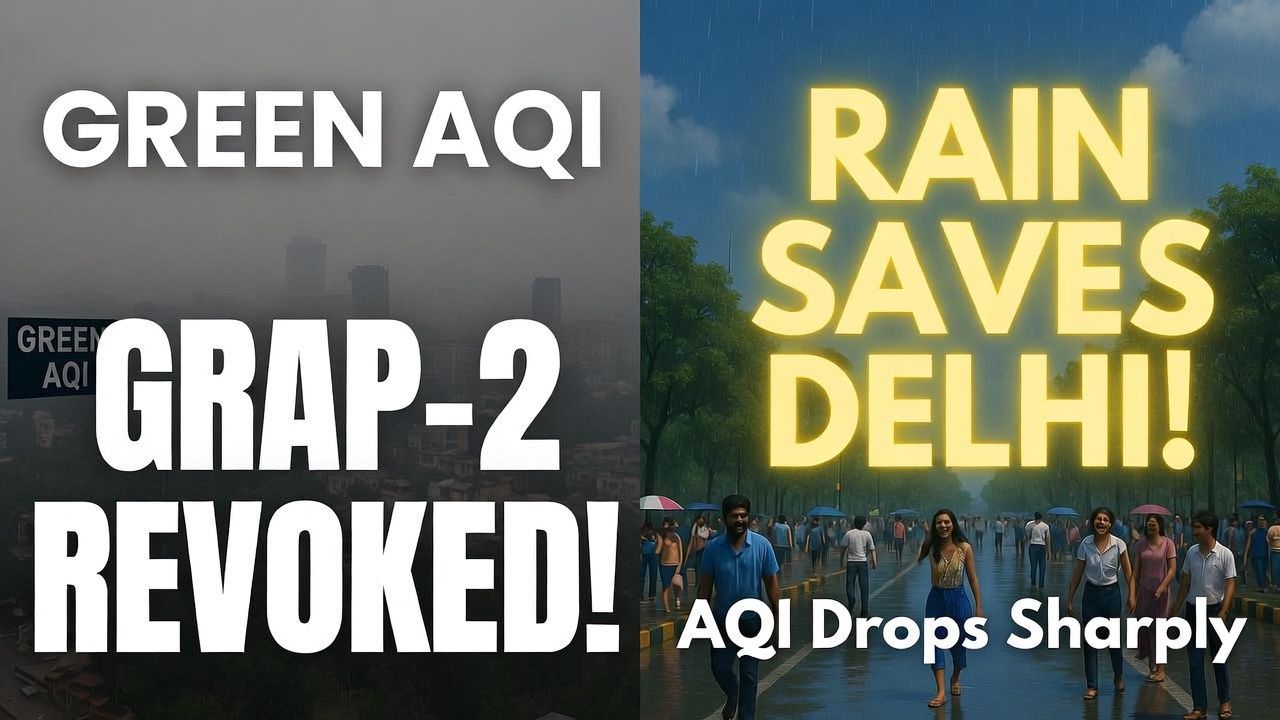 Delhi Air Quality Relief: GRAP 2 Restrictions Revoked as Rain Brings Down Pollution; What it Means for Residents