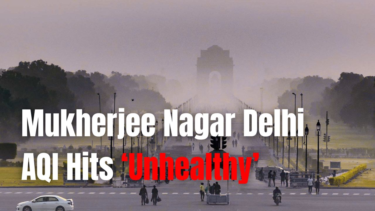 Mukherjee Nagar Air Quality Hits ‘Unhealthy’ Levels as PM2.5 Surges