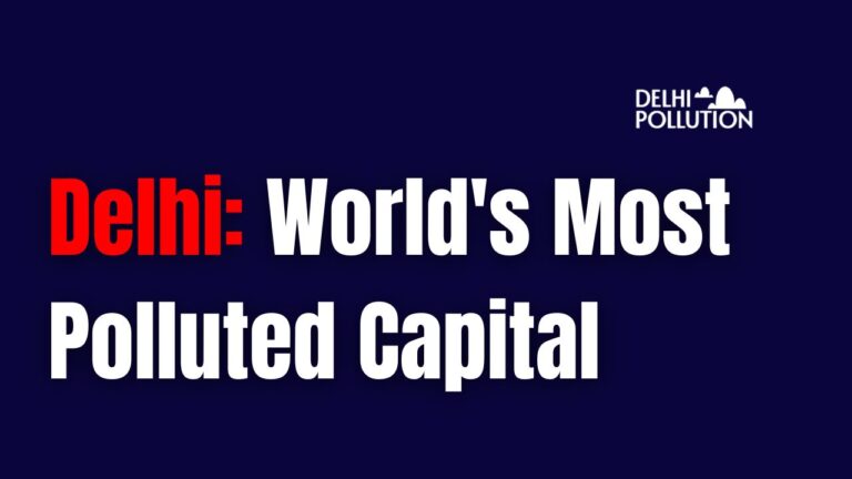 Delhi World’s Most Polluted Capital